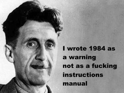 Джордж Оруэлл: "Я написал "1984" как предупреждение, а не как долбанную инструкцию по применению" Джордж Оруэлл: "Я написал "1984" как предупреждение, а не как долбанную инструкцию по применению"